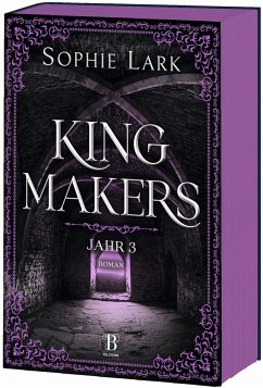 Jahr 3 / Kingmakers Bd.3 - Lark, Sophie