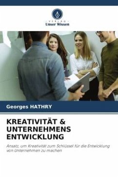 KREATIVITÄT & UNTERNEHMENS ENTWICKLUNG - HATHRY, Georges