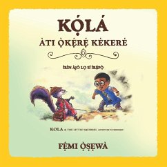 Ko¿¿la¿ A¿ti O¿¿ke¿¿re¿¿ Ke¿kere¿ ¿Little Rufus and The Purple Squirrel¿Children's Picture Book English- Yoruba - Osewa, Femi