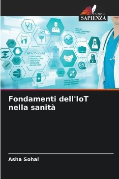 Fondamenti dell'IoT nella sanità - Sohal, Asha