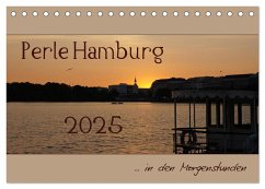Perle Hamburg (Tischkalender 2025 DIN A5 quer), CALVENDO Monatskalender - Calvendo;Flori0