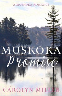 Muskoka Promise - Miller, Carolyn