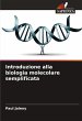 Introduzione alla biologia molecolare... - Bild 1