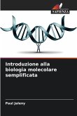 Introduzione alla biologia molecolare semplificata