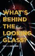 What's Behind The Looking Glass? - Bild 1