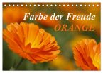 ORANGE ¿ Farbe der Freude (Tischkalender 2025 DIN A5 quer), CALVENDO Monatskalender