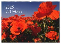 Voll Mohn (Wandkalender 2025 DIN A2 quer), CALVENDO Monatskalender - Calvendo;Möller, Michael