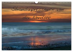 Strandimpressionen von der Nordsee (Wandkalender 2025 DIN A3 quer), CALVENDO Monatskalender - Calvendo;Brausch, Heidi