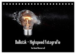 Ballistik Highspeed Fotos (Tischkalender 2025 DIN A5 quer), CALVENDO Monatskalender