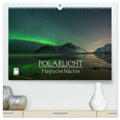 Magische Nächte - POLARLICHT (hochwertiger Premium Wandkalender 2025 DIN A2 quer), Kunstdruck in Hochglanz