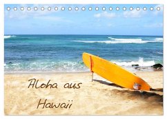 Aloha aus Hawaii (Tischkalender 2025 DIN A5 quer), CALVENDO Monatskalender - Calvendo;Seibl, Sylvia