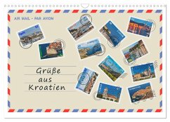 Grüße aus Kroatien (Wandkalender 2025 DIN A3 quer), CALVENDO Monatskalender