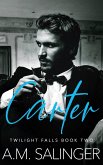 Carter (Twilight Falls, #2) (eBook, ePUB)