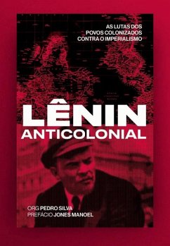 Lênin anticolonial (eBook, ePUB) - Lênin, Vladímir Ilitch Ulianov