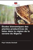 Études bionomiques des plantes productrices de latex dans la région de la savane du Nigeria