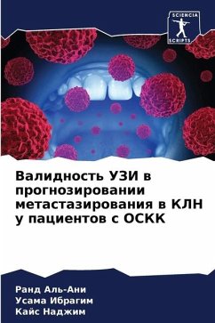 Validnost' UZI w prognozirowanii metastazirowaniq w KLN u pacientow s OSKK - Al'-Ani, Rand;Ibragim, Usama;Nadzhim, Kajs