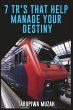 7 TR's That Help Manage Your Destiny - Bild 1