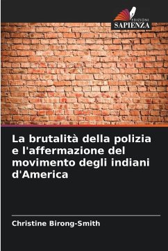 Cover La brutalità della polizia e l'affermazione del movimento degli indiani d'America