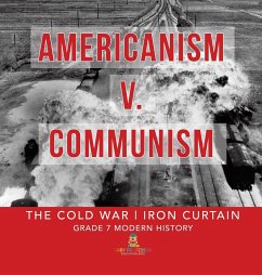 Americanism v. Communism   The Cold War   Iron Curtain   Grade 7 Modern History - Baby