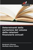 Determinanti della variazione del volume delle relazioni finanziarie annuali