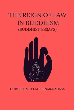 The Reign of Law In Buddhism - Jinarajadasa, Curuppumullage