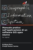 Manuale pratico sull'applicazione di un software GIS open source