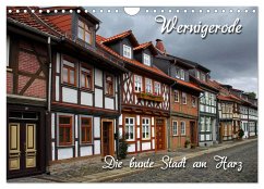 Wernigerode (Wandkalender 2025 DIN A4 quer), CALVENDO Monatskalender - Calvendo;Berg, Martina