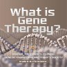 What is Gene Therapy? Disease... - Bild 1