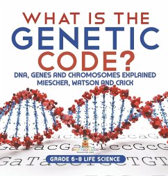 What is the Genetic Code? DNA, Genes and Chromosomes Explained   Miescher, Watson and Crick   Grade 6-8 Life Science - Baby