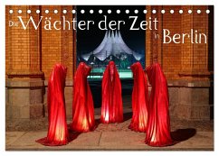 Die Wächter der Zeit in Berlin (Tischkalender 2025 DIN A5 quer), CALVENDO Monatskalender - Herrmann, Frank
