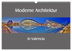 Moderne Architektur in Valencia (Wandkalender 2025 DIN A3 quer), CALVENDO Monatskalender - Hobscheidt, Ernst