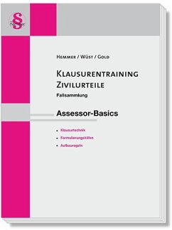 Klausurentraining Zivilurteile Assessor-Basics - Hemmer, Karl-Edmund; Wüst, Achim; Gold, Ingo