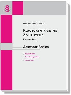 Klausurentraining Zivilurteile Assessor-Basics - Hemmer, Karl-Edmund;Wüst, Achim;Gold, Ingo