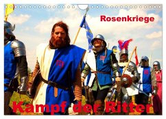 Kampf der Ritter - Rosenkriege (Wandkalender 2025 DIN A4 quer), CALVENDO Monatskalender
