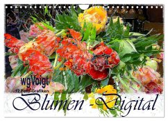 Blumen - Digital (Wandkalender 2025 DIN A4 quer), CALVENDO Monatskalender