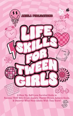 Life Skills For Tween Girls - Publications, Aniela