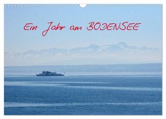 Ein Jahr am BODENSEE (Wandkalender 2025 DIN A3 quer), CALVENDO Monatskalender - Calvendo;Meise, Ansgar