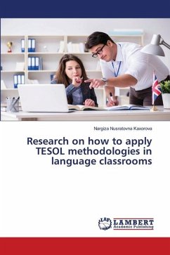 Research on how to apply TESOL methodologies in language classrooms - Kaxorova, Nargiza Nusratovna