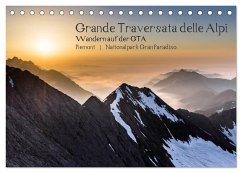 Grande Traversata delle Alpi - Wandern auf der GTA (Tischkalender 2025 DIN A5 quer), CALVENDO Monatskalender - Calvendo;Aatz, Markus