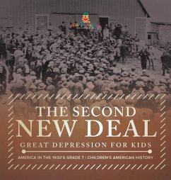 The Second New Deal   Great Depression for Kids   America in the 1930's Grade 7   Children's American History - Baby