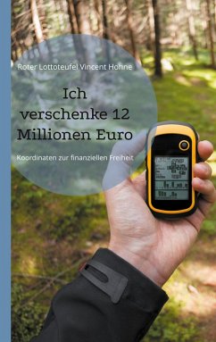 Cover Ich verschenke 12 Millionen Euro