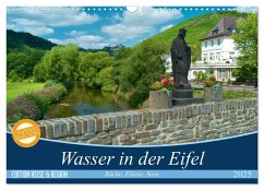 Bäche, Flüsse, Seen - Wasser in der Eifel (Wandkalender 2025 DIN A3 quer), CALVENDO Monatskalender