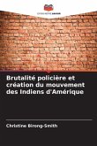 Brutalité policière et création du mouvement des Indiens d'Amérique