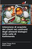 Intenzione di acquisto dei clienti nei confronti degli alimenti biologici nella valle di Kathmandu