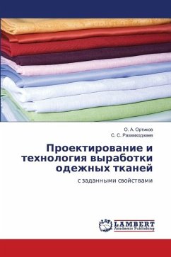 Proektirowanie i tehnologiq wyrabotki odezhnyh tkanej - Ortikow, O. A.;RAHIMHODZhAEV, S. S.