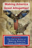 Making America Great Altogether - Call to Action