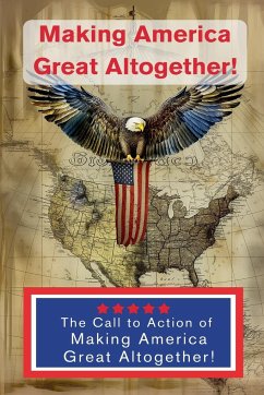 Making America Great Altogether - Call to Action - Rocquecliffe, Adrian