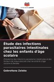 Étude des infections parasitaires intestinales chez les enfants d'âge scolaire