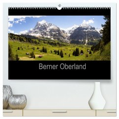 Berner Oberland (hochwertiger Premium Wandkalender 2025 DIN A2 quer), Kunstdruck in Hochglanz