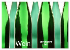 Wein schmeckt fein (Wandkalender 2025 DIN A2 quer), CALVENDO Monatskalender